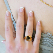 Load image into Gallery viewer, To The One I Love Signet Ring
